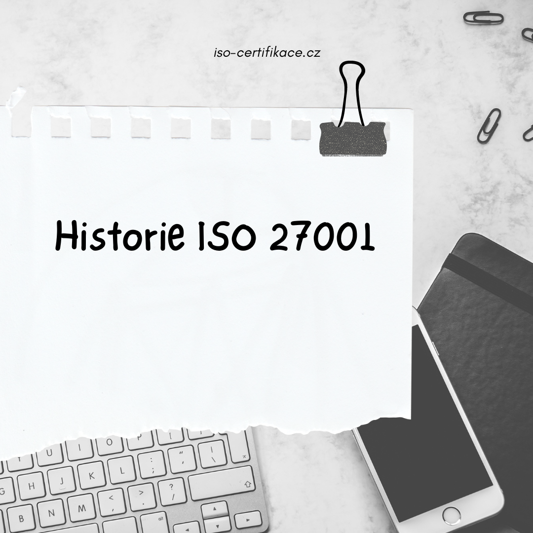 Jak vznikla norma ISO 27001